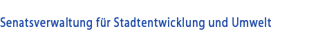 Senatsverwaltung f&uuml;r Stadtentwicklung und Umwelt Berlin